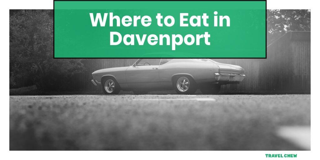 where to eat in Davenport Iowa