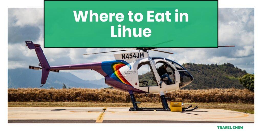 where to eat in Lihue Hawaii