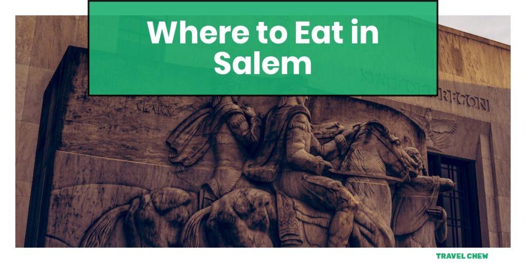 where to eat in Salem Oregon