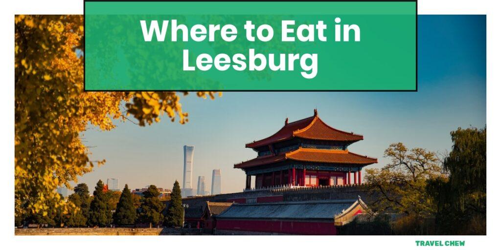 where to eat in Leesburg Virginia