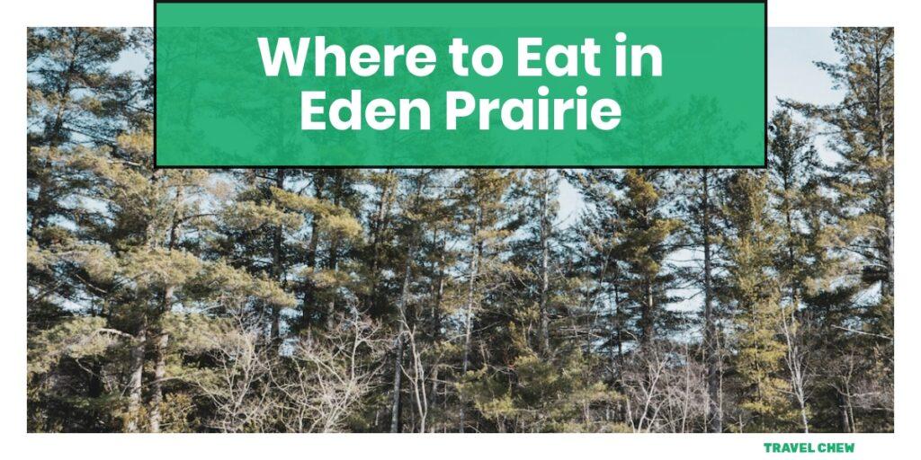 where to eat in Eden Prairie Minnesota