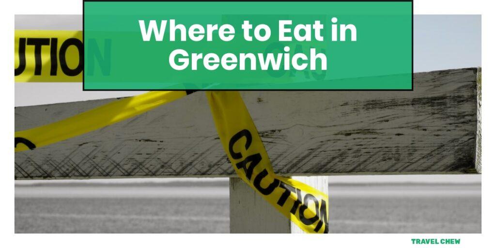 where to eat in Greenwich Connecticut