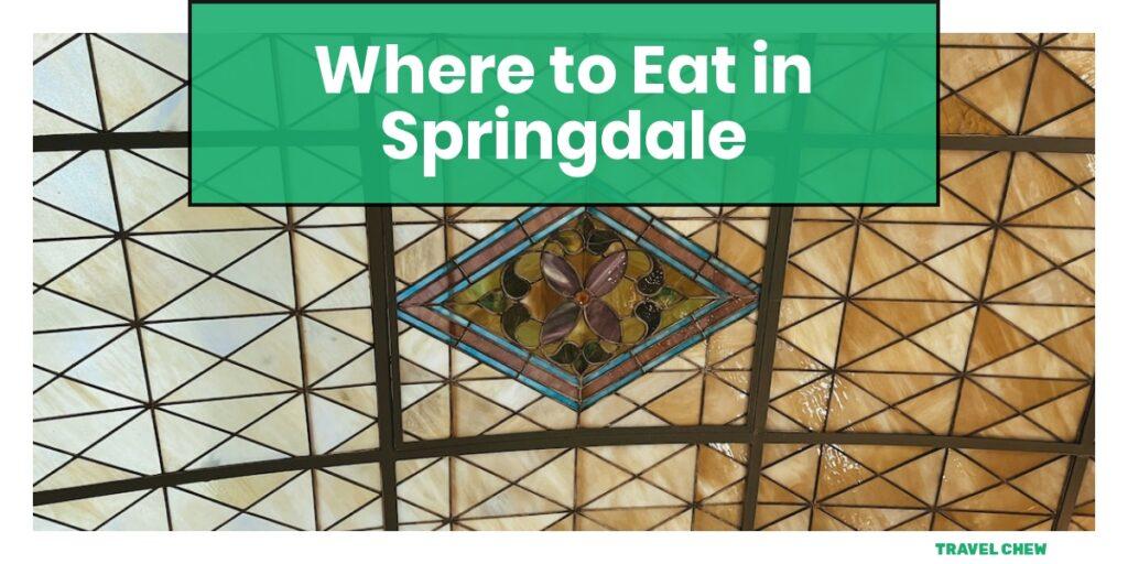 where to eat in Springdale Arkansas