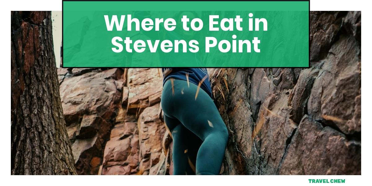 where to eat in Stevens Point Wisconsin