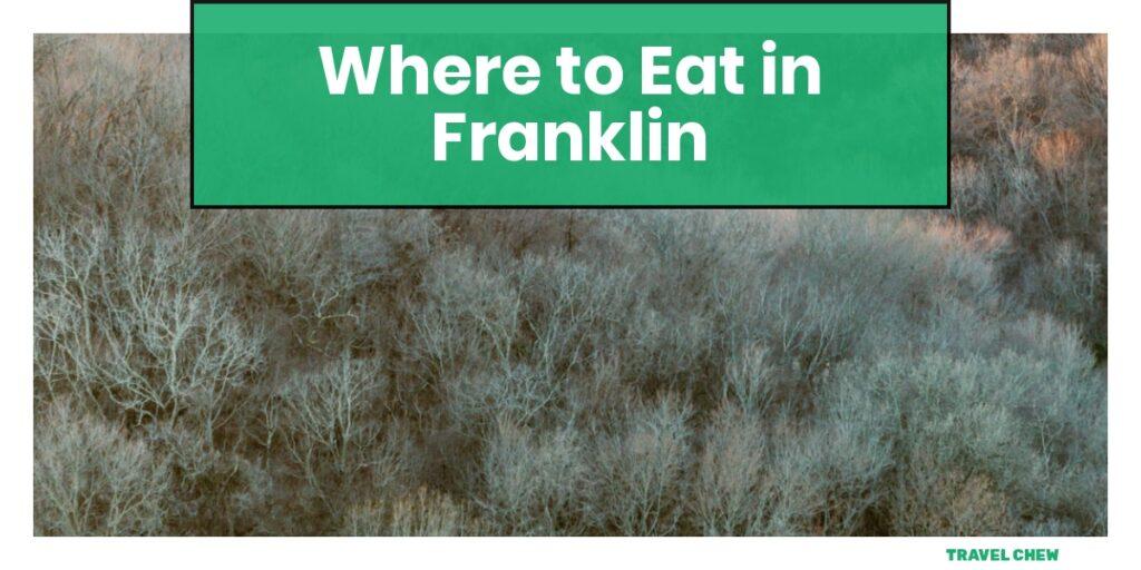 where to eat in Franklin Tennessee