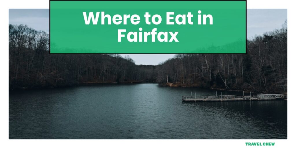 where to eat in Fairfax Virginia