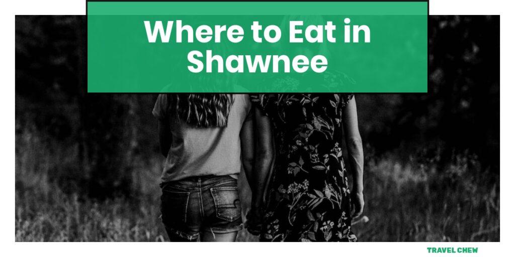 where to eat in Shawnee Kansas