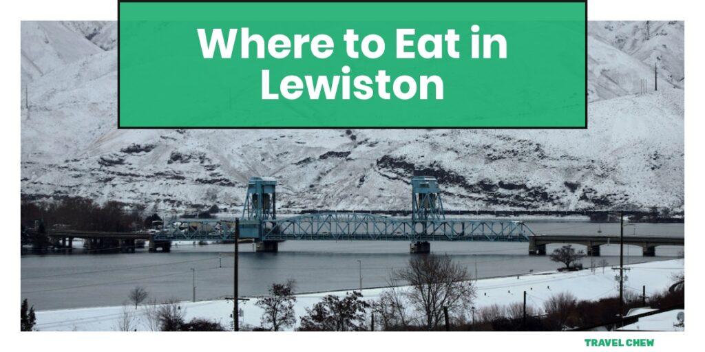 where to eat in Lewiston Idaho