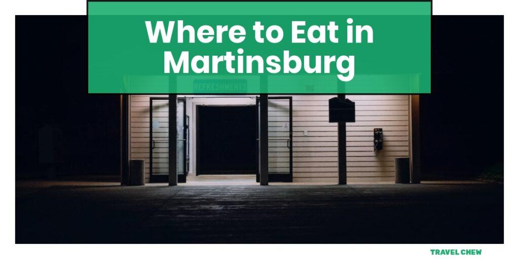 where to eat in Martinsburg West Virginia