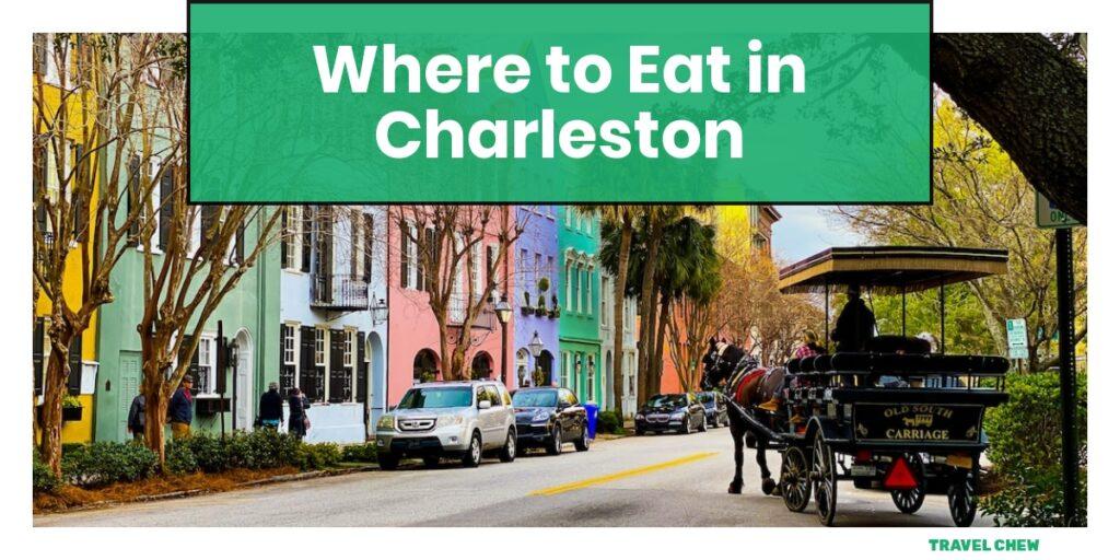 where to eat in Charleston South Carolina