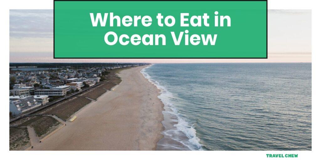 where to eat in Ocean View Delaware