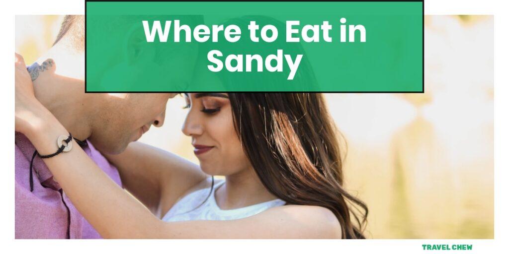 where to eat in Sandy Utah