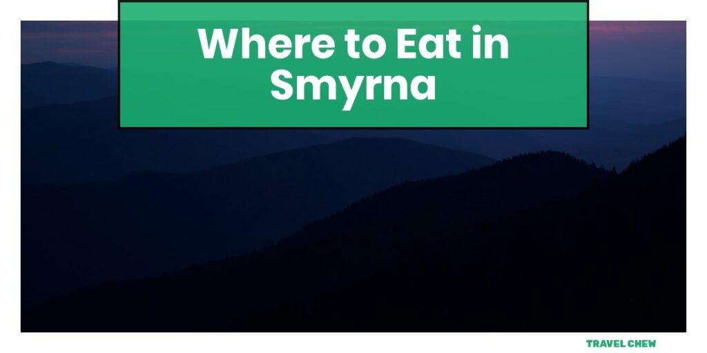 where to eat in Smyrna Tennessee