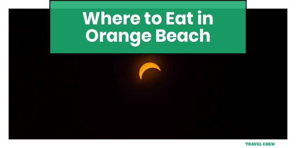 where to eat in Orange Beach Alabama