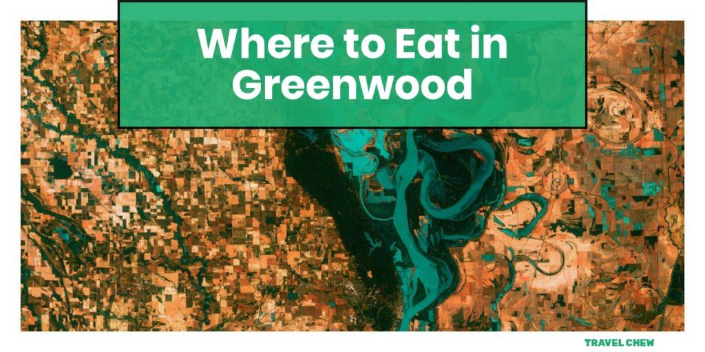 where to eat in Greenwood Mississippi