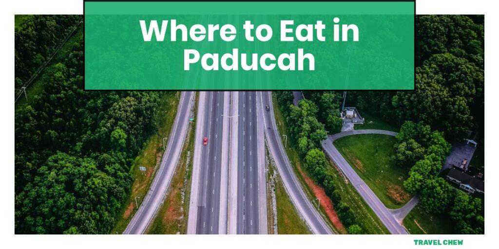 where to eat in Paducah Kentucky