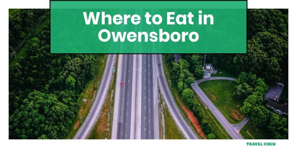 where to eat in Owensboro Kentucky