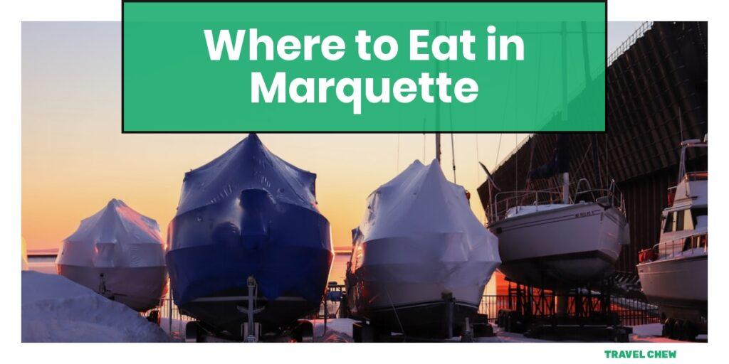 where to eat in Marquette Michigan