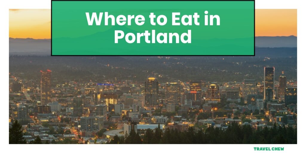 where to eat in Portland Oregon