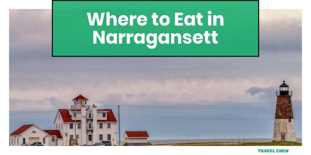 where to eat in Narragansett Rhode Island