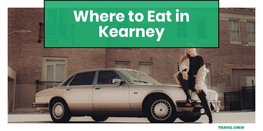 where to eat in Kearney Nebraska