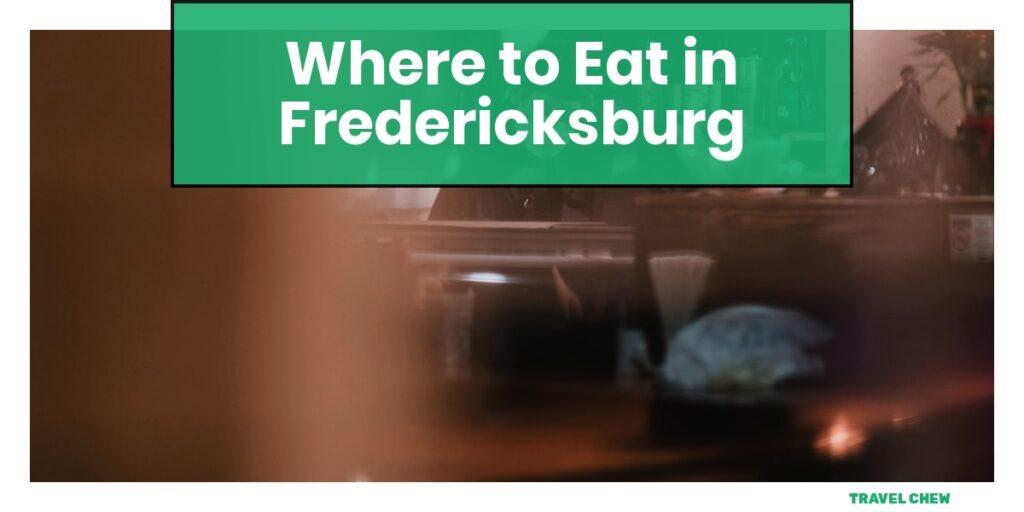 where to eat in Fredericksburg Virginia