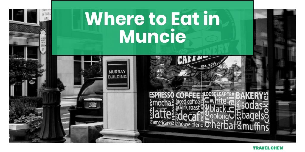 where to eat in Muncie Indiana