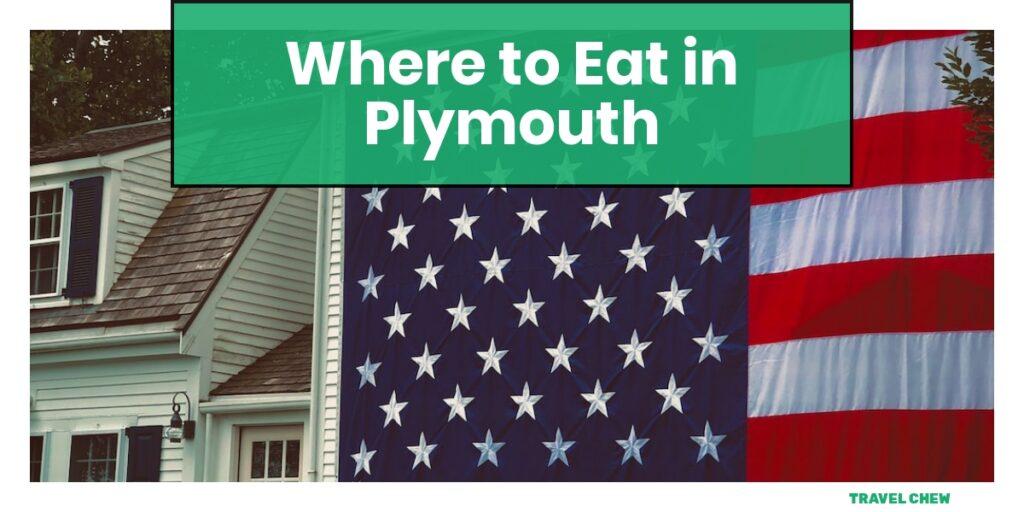 where to eat in Plymouth Massachusetts