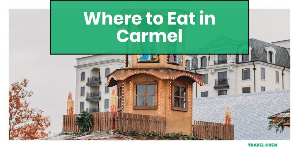 where to eat in Carmel Indiana