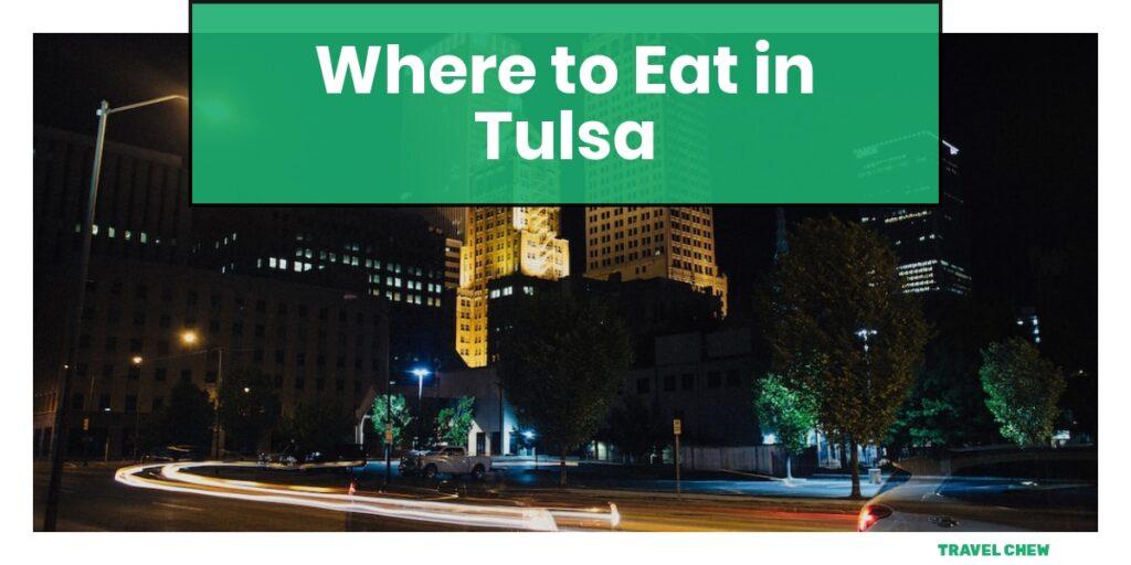 where to eat in Tulsa Oklahoma