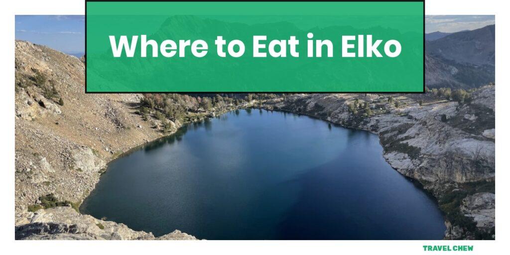 where to eat in Elko Nevada