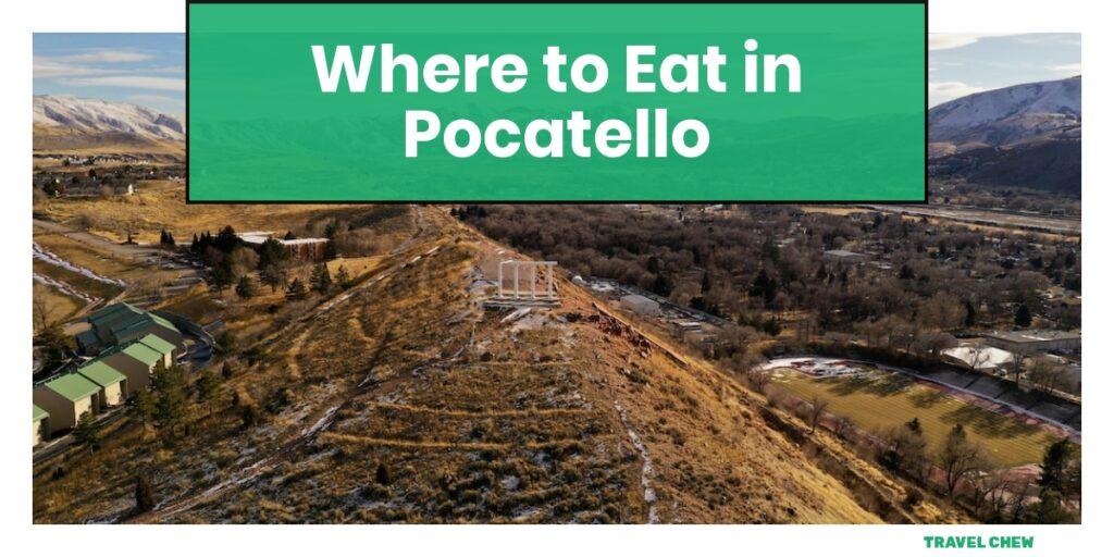 where to eat in Pocatello Idaho