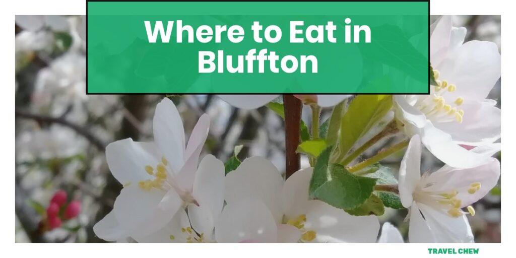 where to eat in Bluffton South Carolina