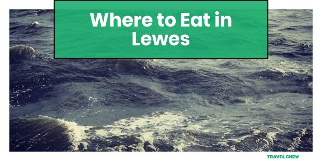 where to eat in Lewes Delaware