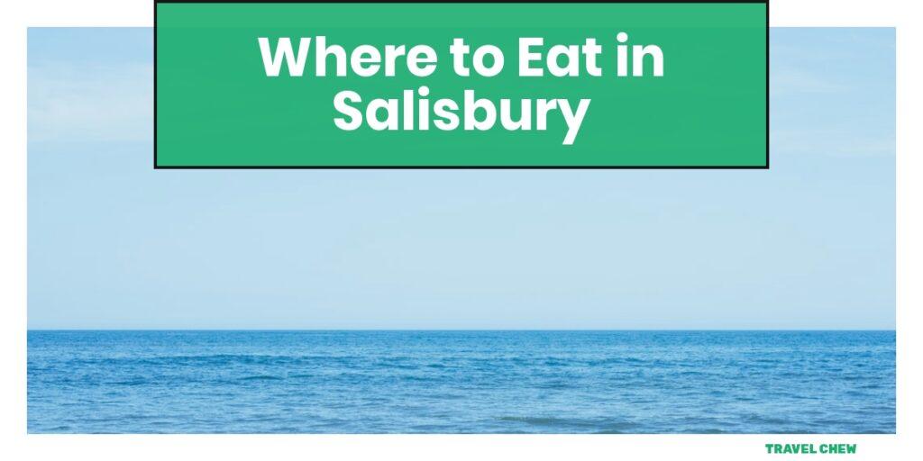 where to eat in Salisbury Maryland