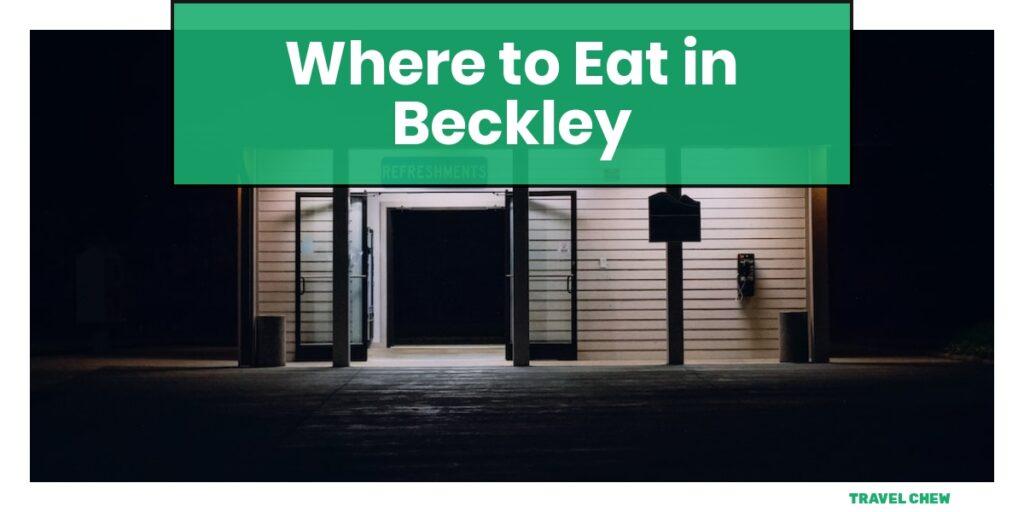 where to eat in Beckley West Virginia