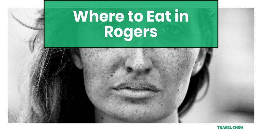 where to eat in Rogers Arkansas