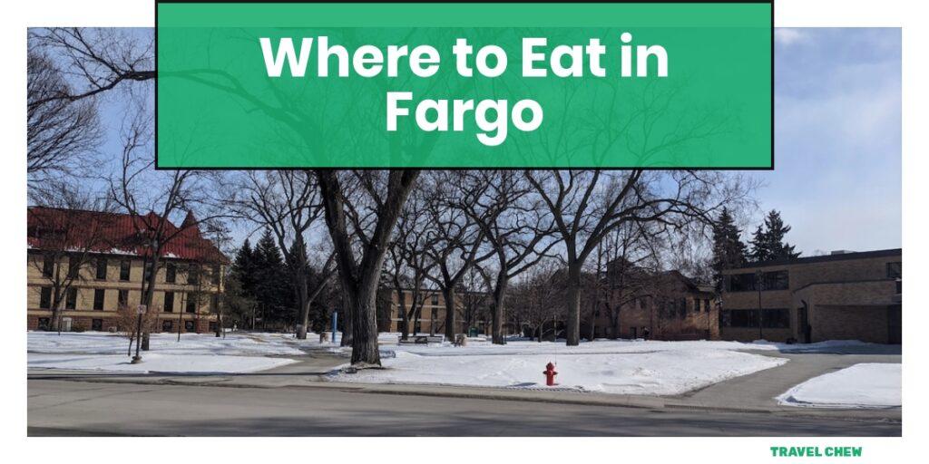 where to eat in Fargo North Dakota