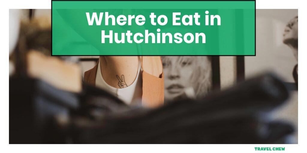 where to eat in Hutchinson Kansas