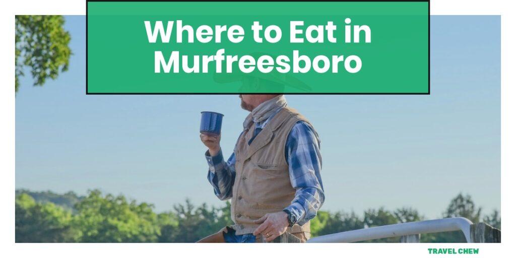 where to eat in Murfreesboro Tennessee