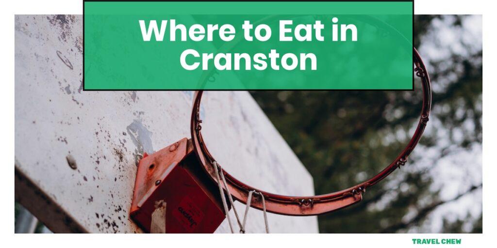 where to eat in Cranston Rhode Island