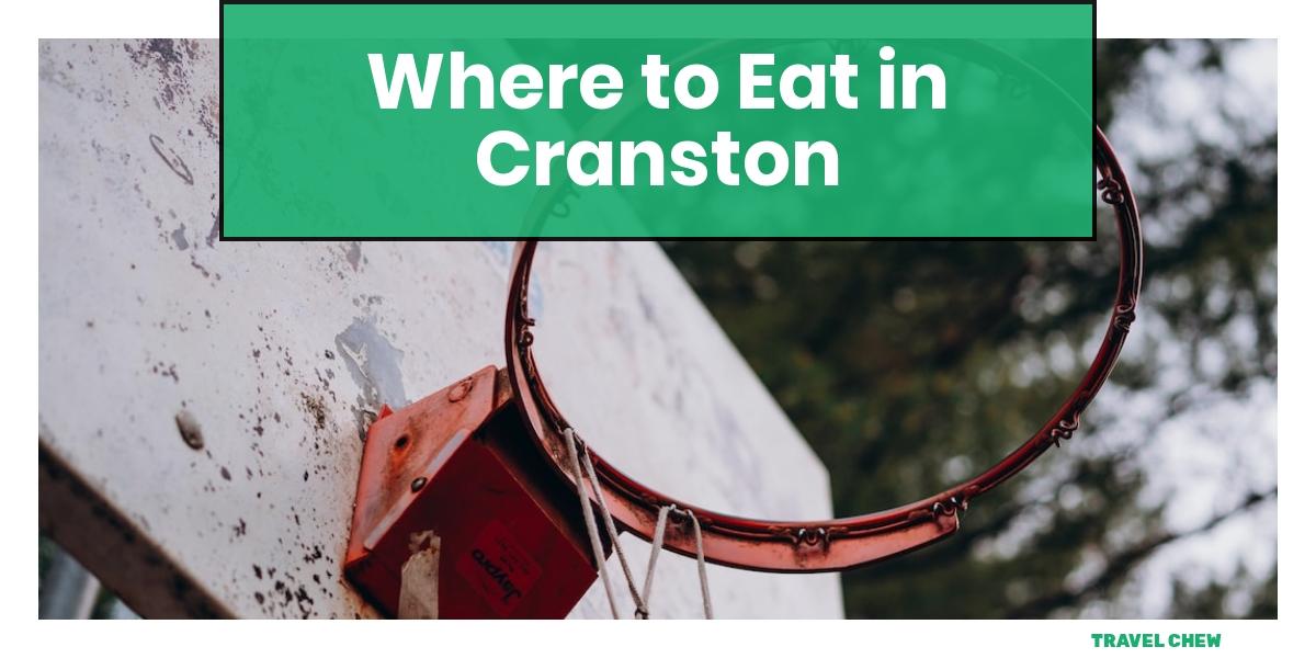 Cranston food