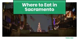 where to eat in Sacramento California
